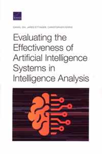 Evaluating the Effectiveness of Artificial Intelligence Systems in Intelligence Analysis