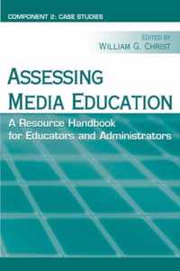 Assessing Media Education: A Resource Handbook for Educators and Administrators: Component 2