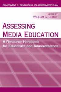 Assessing Media Education: A Resource Handbook for Educators and Administrators: Component 3