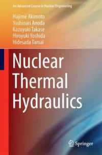 Nuclear Thermal Hydraulics