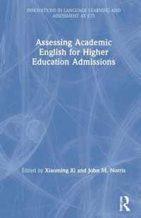 Assessing Academic English for Higher Education Admissions