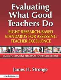 Evaluating What Good Teachers Do