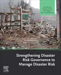 Strengthening Disaster Risk Governance to Manage Disaster Risk