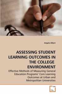 Assessing Student Learning Outcomes in the College Environment