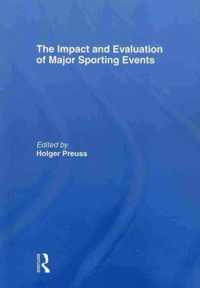 The Impact and Evaluation of Major Sporting Events