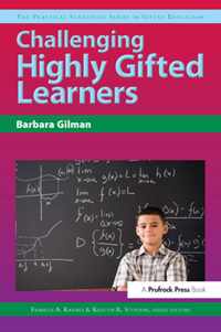 Challenging Highly Gifted Learners