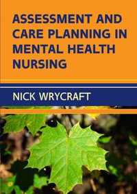 Assessment and Care Planning in Mental Health Nursing