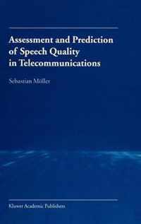 Assessment and Prediction of Speech Quality in Telecommunications