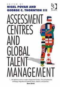 Assessment Centres and Global Talent Management