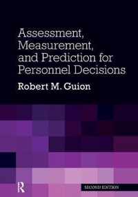 Assessment, Measurement, and Prediction for Personnel Decisions