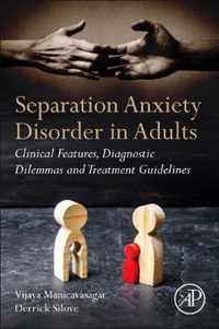 Separation Anxiety Disorder in Adults