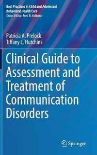 Clinical Guide to Assessment and Treatment of Communication Disorders