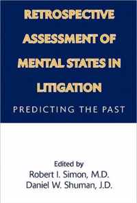 Retrospective Assessment of Mental States in Litigation