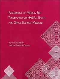 Assessment of Mission Size Trade-offs for NASA's Earth and Space Science Missions