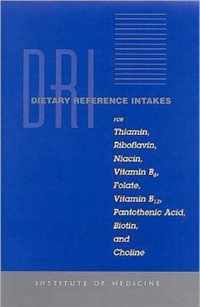 Dietary Reference Intakes for Thiamin, Riboflavin, Niacin, Vitamin B6, Folate, Vitamin B12, Pantothenic Acid, Biotin, and Choline