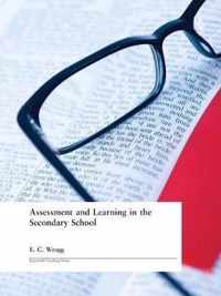 Assessment and Learning in the Secondary School