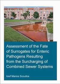 Assessment of the Fate of Surrogates for Enteric Pathogens Resulting from the