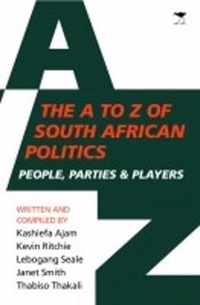 The A to Z of South African politics