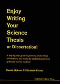 Enjoy Writing Your Science Thesis Or Dissertation!