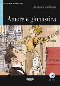 Imparare leggendo B1: Amore e ginnastica libro + CD audio