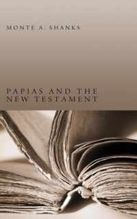 Papias and the New Testament