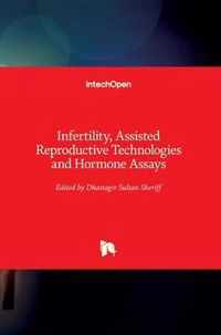 Infertility, Assisted Reproductive Technologies and Hormone Assays