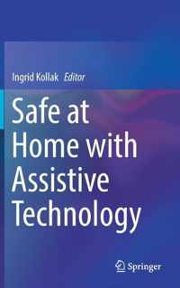 Safe at Home with Assistive Technology