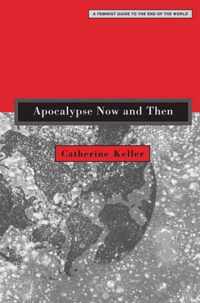 Apocalypse Now and Then