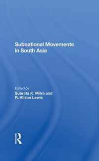 Subnational Movements In South Asia