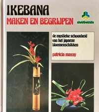 IKEBANA:MAKEN EN BEGRIJPEN