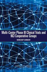 Multi-Center Phase III Clinical Trials and NCI Cooperative Groups