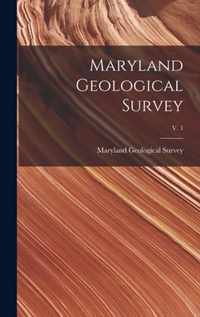 Maryland Geological Survey; v. 1