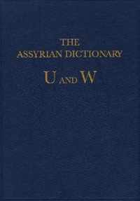 The Assyrian Dictionary of the Oriental Institute of the University of Chicago