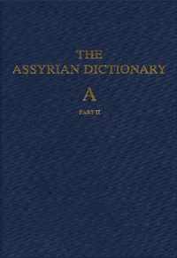 Assyrian Dictionary of the Oriental Institute of the University of Chicago, Volume 1, A, part 2