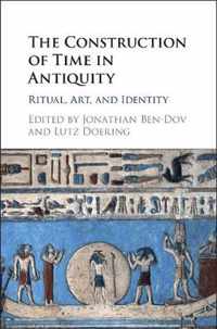 The Construction of Time in Antiquity