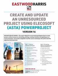 Create and Update an Unresourced Project using Elecosoft (Asta) Powerproject Version 16