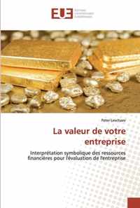 La valeur de votre entreprise