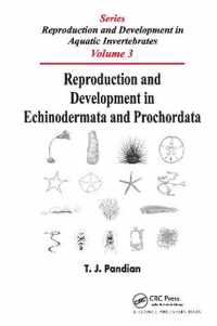 Reproduction and Development in Echinodermata and Prochordata