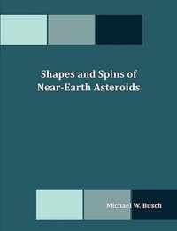 Shapes and Spins of Near-Earth Asteroids