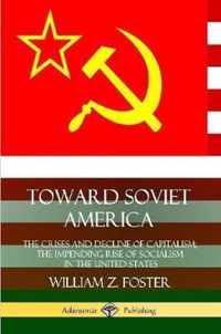 Toward Soviet America