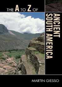 The A to Z of Ancient South America