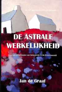 De Astrale Werkelijkheid