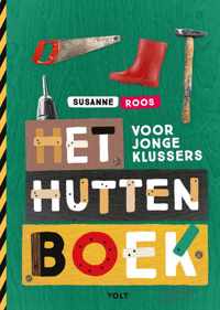 Het huttenboek voor jonge klussers