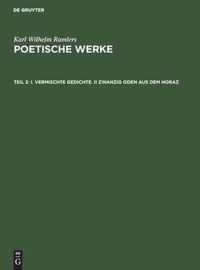 I. Vermischte Gedichte. II Zwanzig Oden Aus Dem Horaz