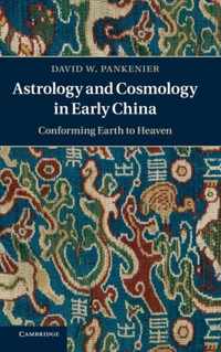 Astrology and Cosmology in Early China