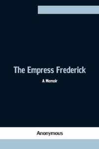 The Empress Frederick