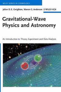 GravitationalWave Physics and Astronomy