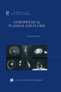 Astrophysical Plasmas and Fluids