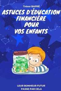 Astuces d'education financiere pour vos enfants