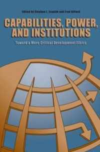 Capabilities, Power, and Institutions